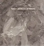 Double LP - Tobias. - A Series Of Shocks