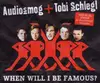 CD Single - Audiosmog & Tobi Schlegl - When Will I Be Famous?