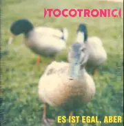 Tocotronic - Es Ist Egal, Aber