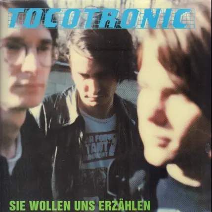 Tocotronic - Sie Wollen Uns Erzählen