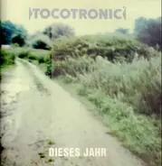 Tocotronic - Dieses Jahr