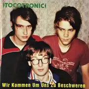 CD - Tocotronic - Wir Kommen Um Uns Zu Beschweren