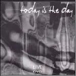 Today Is the Day - LIVE