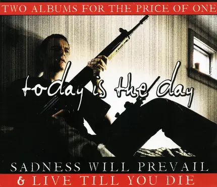 Today Is The Day - Sadness Will Prevail & Live Till You Die