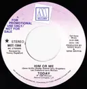 7inch Vinyl Single - Today - Him Or Me