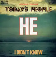 Today's People - He / I Didn't Know
