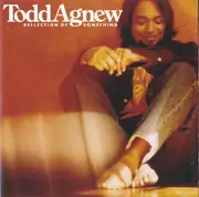 CD - Todd Agnew - Reflection Of Something
