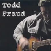 Todd Fraud - You Don't Even Know