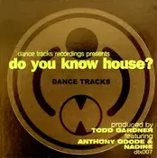 Nadine - Do You Know House?