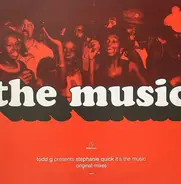 Todd Gardner Presents Stephanie Quick - It's The Music (Original Mixes)