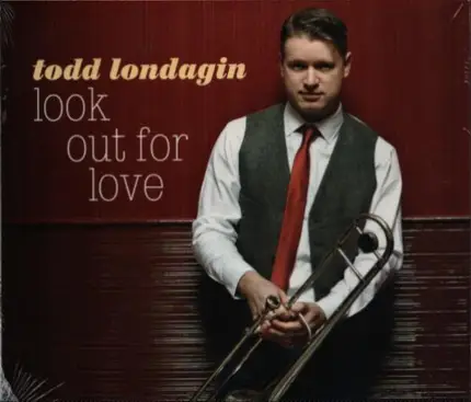 Todd Londagin - Look Out for Love