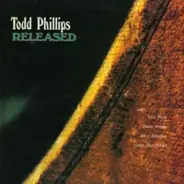 Todd Phillips - Released
