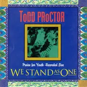CD - Todd Proctor - We Stand As One - SIGNED
