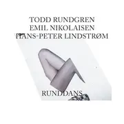 CD - Todd Rundgren , Emil Nikolaisen , Lindstrøm - Runddans - Digipak