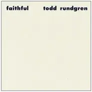 Todd Rundgren - Faithful