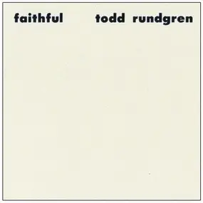 Todd Rundgren - Faithful