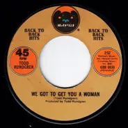 Todd Rundgren - We Got To Get You A Woman