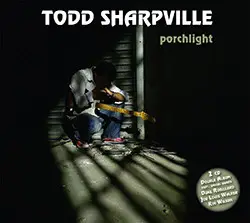 Todd Sharpville - Porchlight