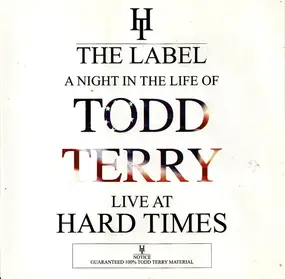 Todd Terry - A Night in the Life of Todd Terry: Live at Hard Times