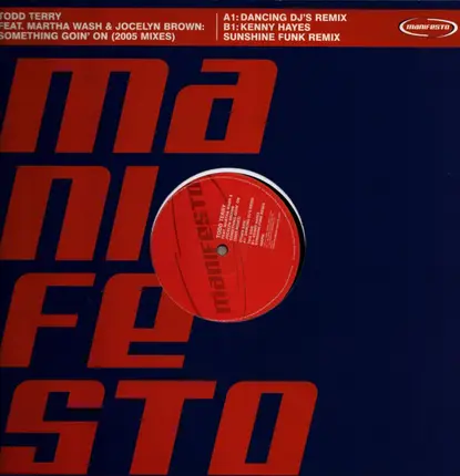 Todd Terry Feat. Martha Wash , Jocelyn Brown - Something Goin' On