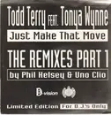 12inch Vinyl Single - Todd Terry Featuring Tonya Wynne - Just Make That Move (The Remixes Part 1)