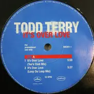 Todd Terry Presents Shannon - It's Over Love
