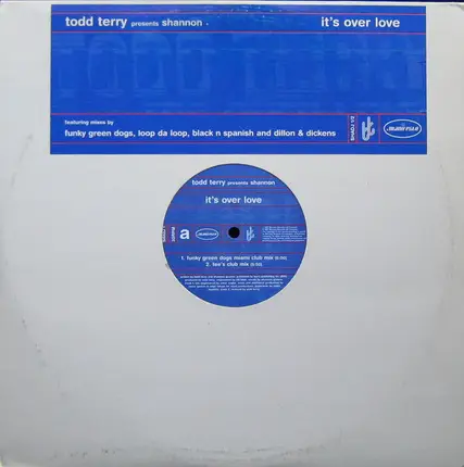 Todd Terry Presents Shannon - It's Over Love