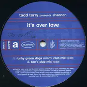 12inch Vinyl Single - Todd Terry Presents Shannon - It's Over Love