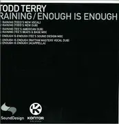 2 x 12'' - Todd Terry - Raining / Enough Is Enough