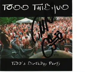 Todd Thibaud - Todd's Birthday Party