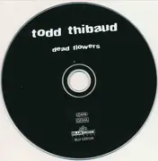 CD - Todd Thibaud - Dead Flowers
