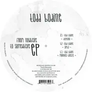 Todd Bodine - From Nowhere To Somewhere Ep