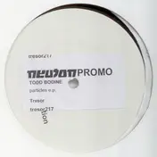 Todd Bodine - Particles EP