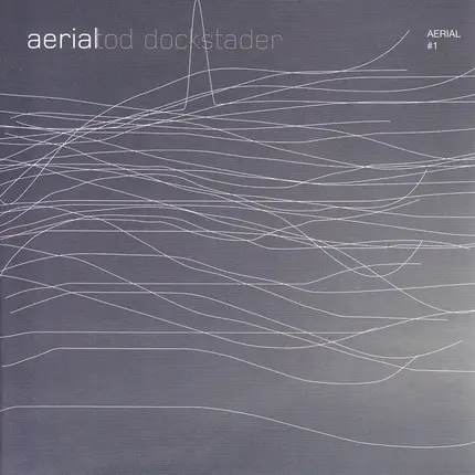 Tod Dockstader - Aerial #1