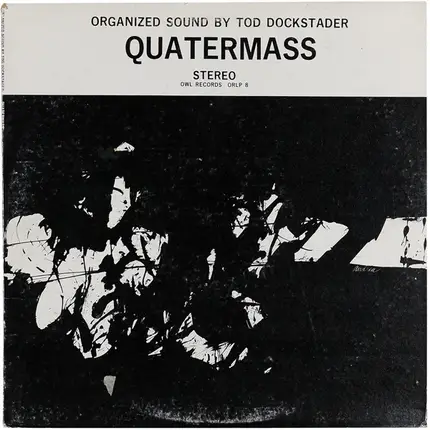 Tod Dockstader - Quatermass