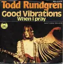 7'' - Todd Rundgren - Good Vibrations /  When I Pray