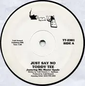 Toddy Tee - Just Say No