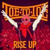 LP - toe to toe - Rise Up (lim Orange Vinyl)