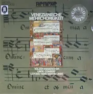 Orlando di Lasso / Giovanni Gabrieli / Claudio Bramieri a.o. - Venezianische Mehrchörigkeit