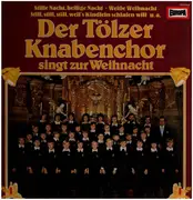 LP - Tölzer Knabenchor - Der Tölzer Kabenchor singt zur Weihnacht