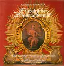 LP - Tölzer Knabenchor, Capella antiqua München - Altbairische Weihnachtsmusik