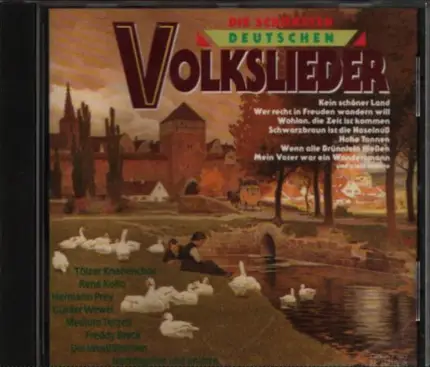 Tölzer Knabenchor, Chor Der Deutschen Weinstrasse,Der Stuttgarter Liederkranz, a.o. - Die Schönsten Deutschen Volkslieder 2