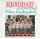 LP - Tölzer Knabenchor - Bergweihnacht