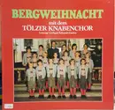 LP - Tölzer Knabenchor - Bergweihnacht