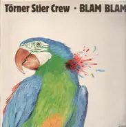 Törner Stier Crew - Blam Blam