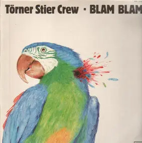 Törner Stier Crew - Blam Blam