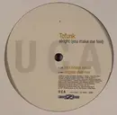 12inch Vinyl Single - Tofunk - Alright (You Make Me Feel)