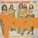 7inch Vinyl Single - Toga - My Foolish Heart / You Can Have Anything