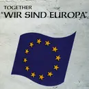 7inch Vinyl Single - Together - Wir Sind Europa