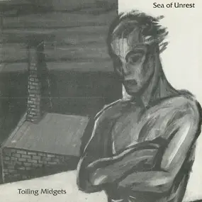 Toiling Midgets - Sea of Unrest